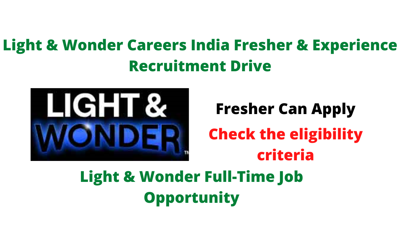 Light & Wonder Careers India Fresher & Experience Recruitment Drive