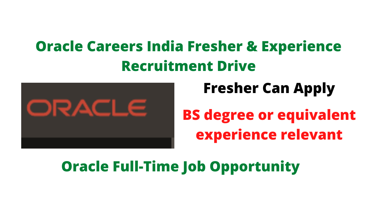 Oracle Careers India Fresher & Experience Recruitment Drive