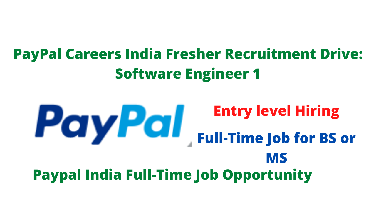 PayPal Careers India Fresher Recruitment Drive