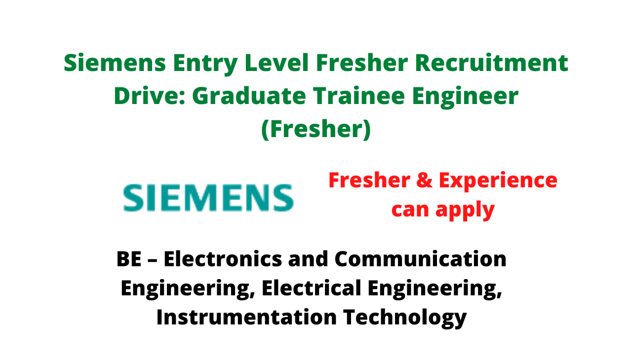 Siemens Entry Level Fresher Recruitment Drive