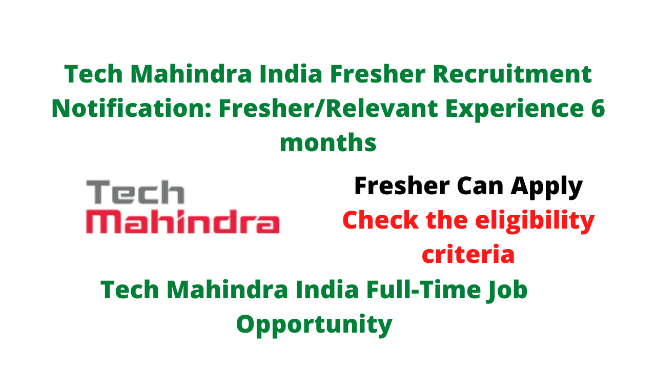 Tech Mahindra India Fresher Recruitment Notification