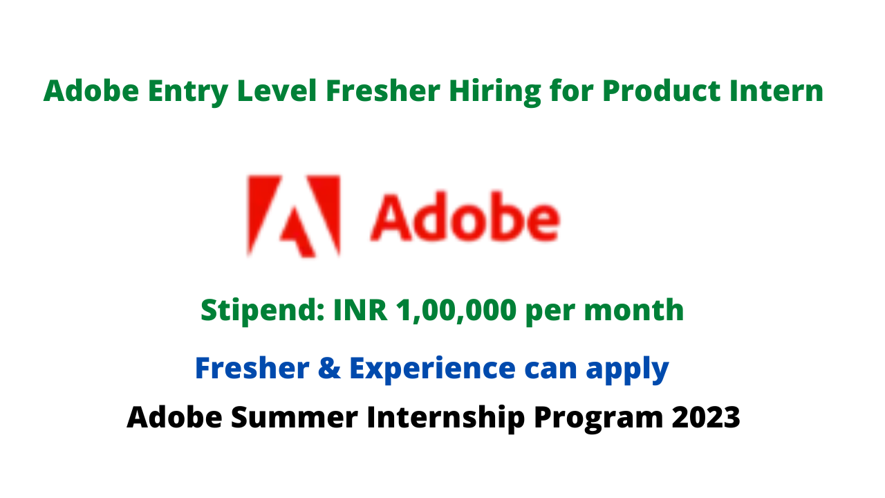 Adobe Entry Level Fresher Hiring for Product Intern