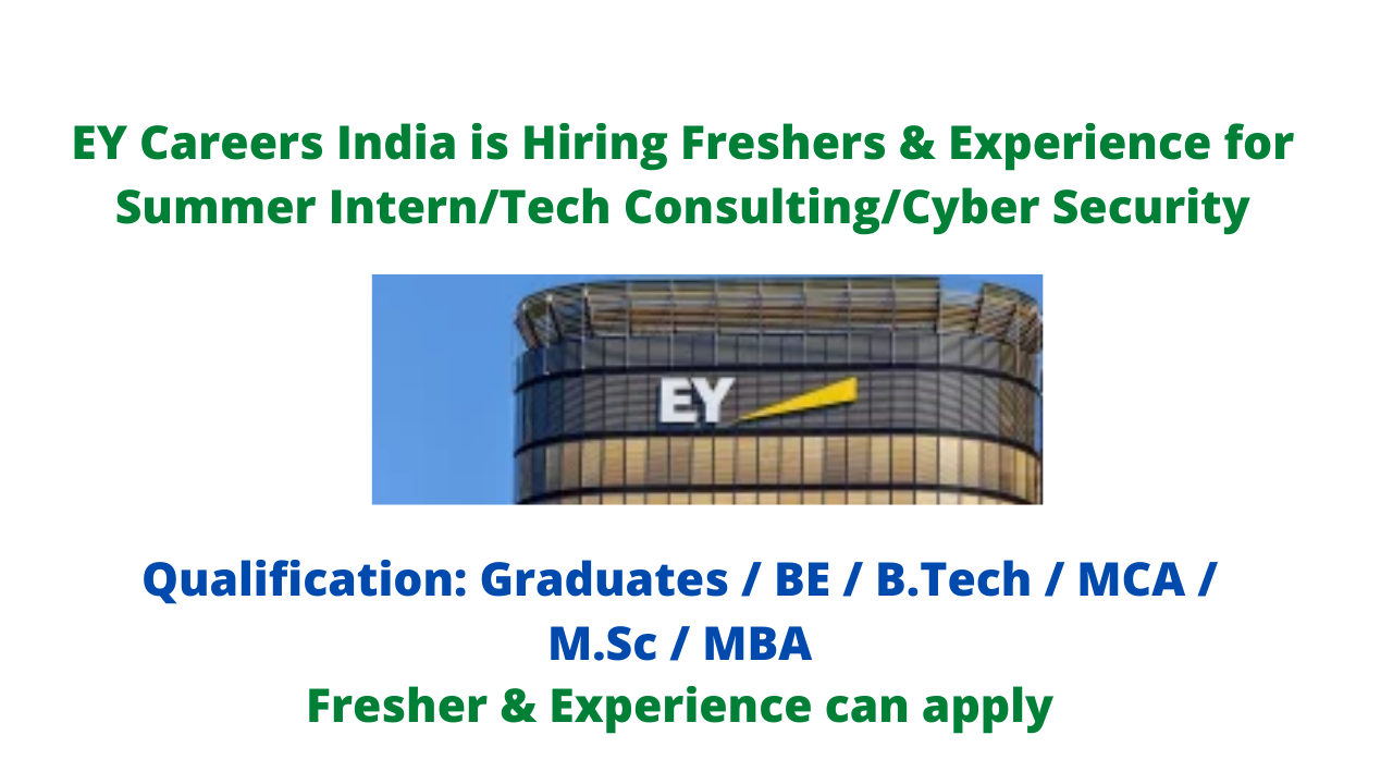 EY Careers India Is Hiring Freshers & Experience For Summer Intern/Tech ...