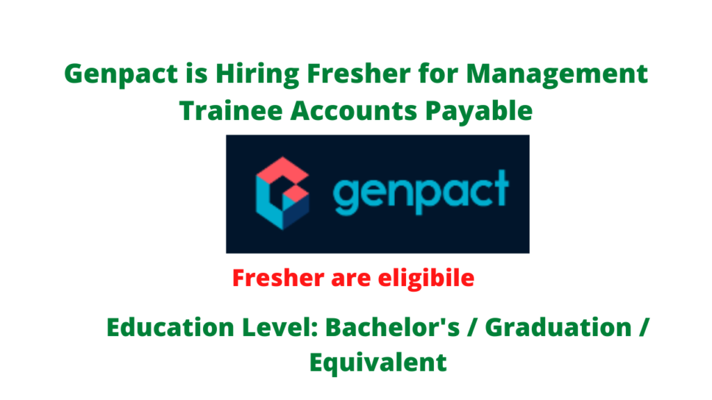 Genpact Is Hiring Fresher For Management Trainee Accounts Payable ...