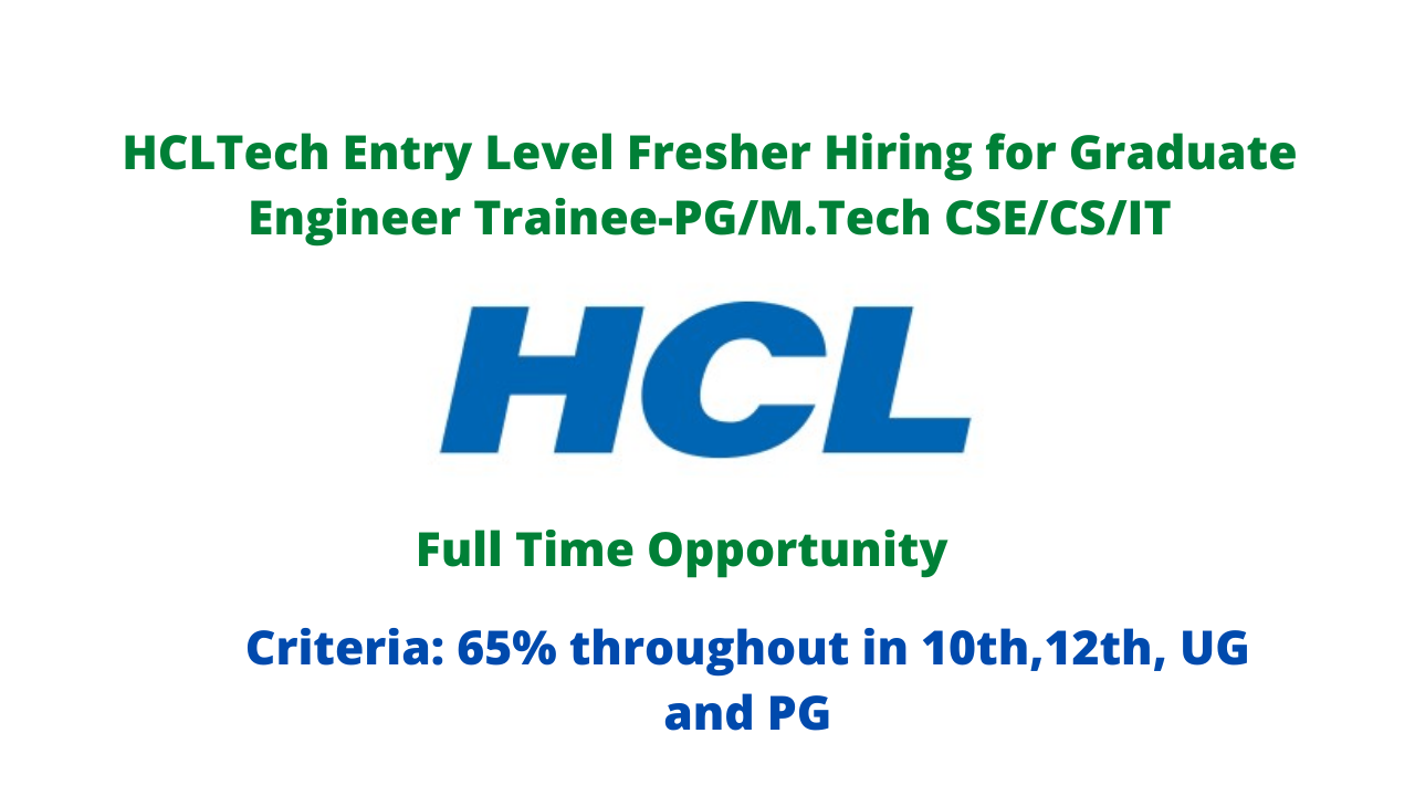 HCLTech Entry Level Fresher Hiring For Graduate Engineer Trainee-PG/M ...