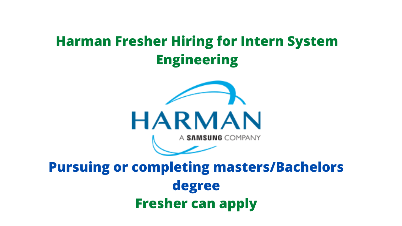 Harman Fresher Hiring for Intern System Engineering