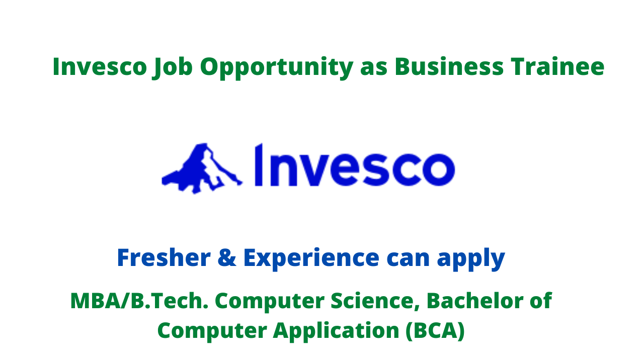 Invesco Job Opportunity as Business Trainee