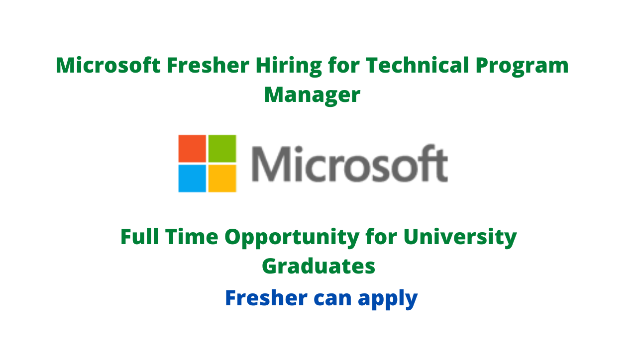 Microsoft Fresher Hiring for Technical Program Manager