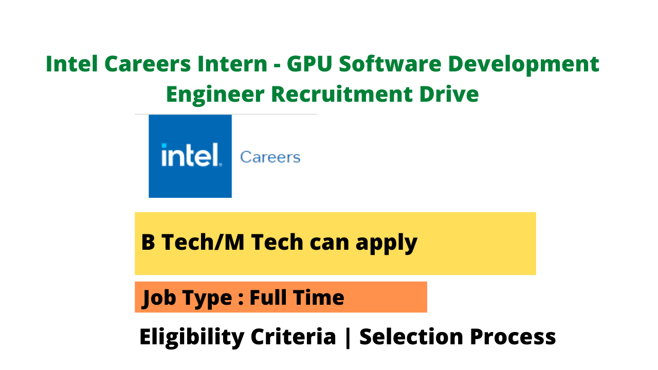 Intel Careers Intern-GPU Software Development Engineer Recruitment Drive