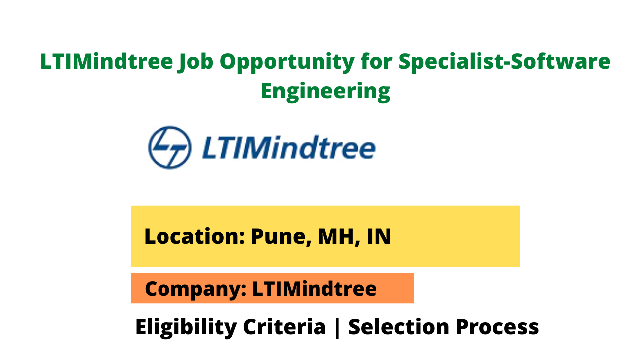 LTIMindtree Job Opportunity for Specialist-Software Engineering