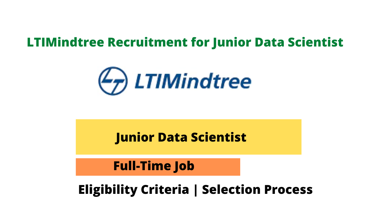 LTIMindtree Recruitment for Junior Data Scientist