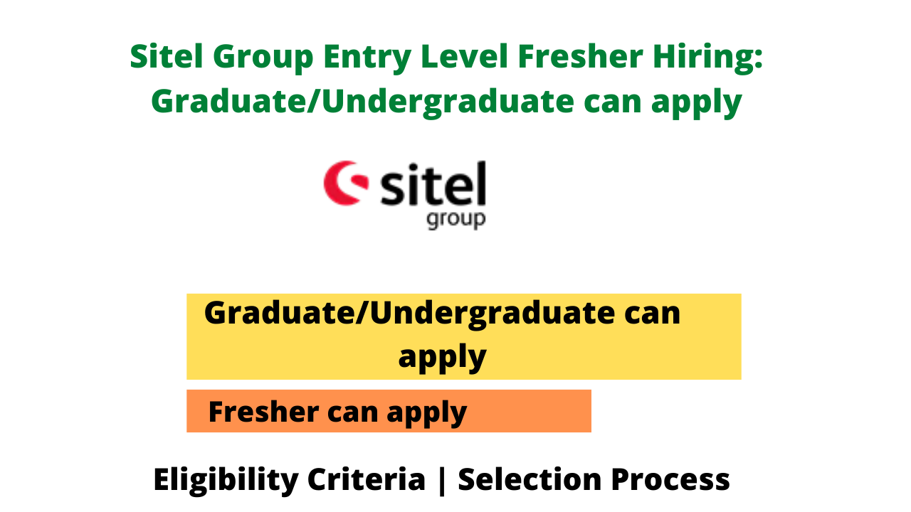 Sitel Group Entry Level Fresher Hiring