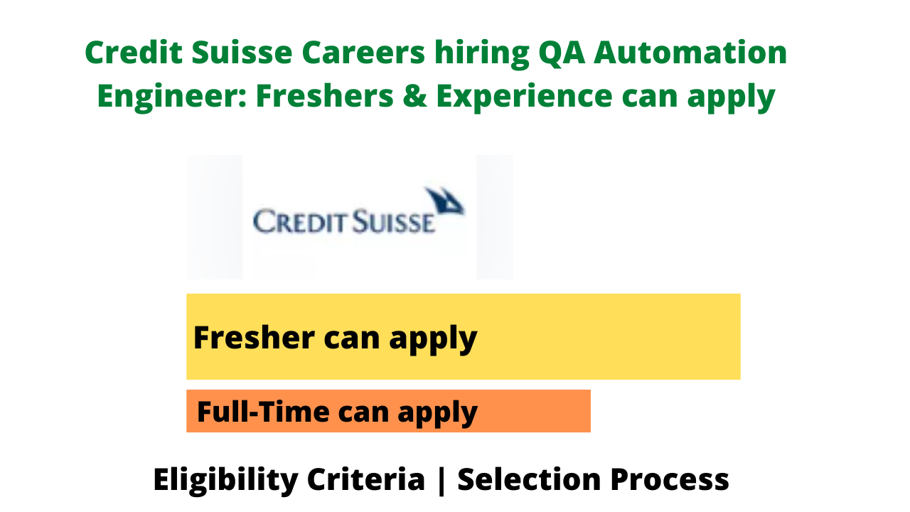 Credit Suisse Careers Hiring QA Automation Engineer Freshers   Credit Suisse Careers Hiring QA Automation Engineer 