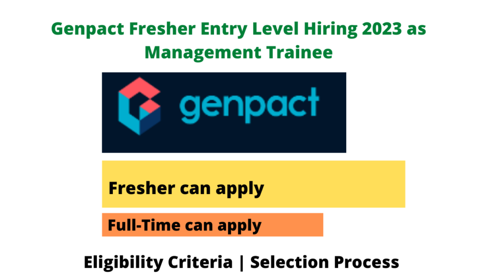 Genpact Fresher Entry Level Hiring 2023 As Management Trainee – Seekajob