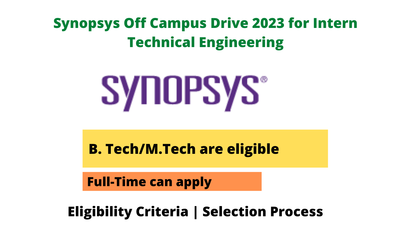 Synopsys Off Campus Drive 2023 For Intern Technical Engineering – Seekajob