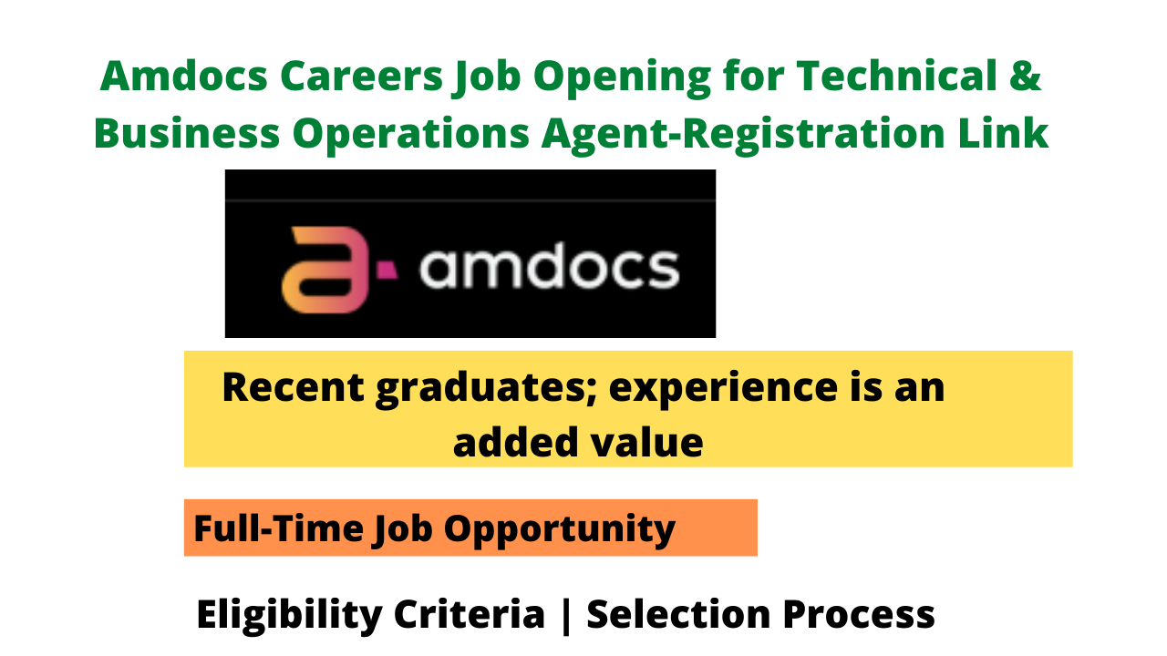 Amdocs Careers Job Opening for Technical & Business Operations Agent