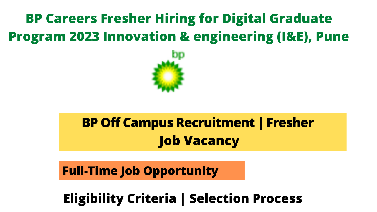 BP Careers Fresher Hiring for Digital Graduate Program