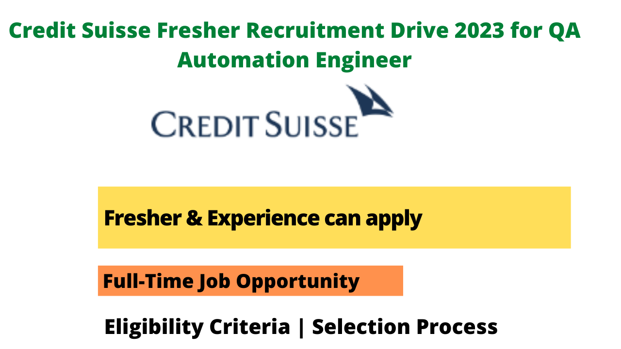 Credit Suisse Fresher Recruitment Drive 2023