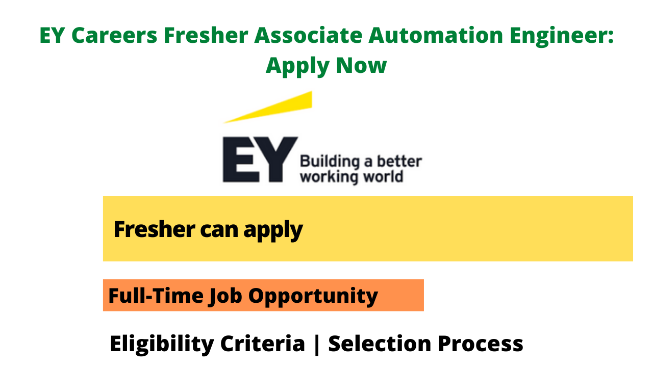 EY Careers Fresher Associate Automation Engineer