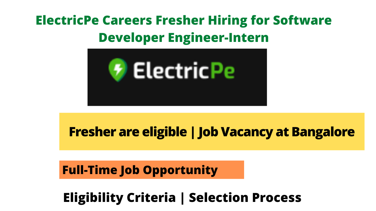 ElectricPe Careers Fresher Hiring for Software Developer Engineer-Intern