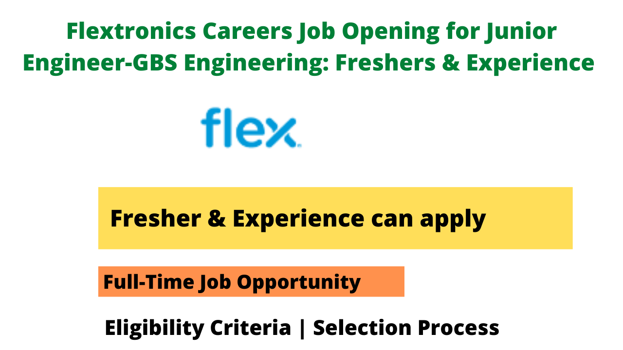 Flextronics Careers Job Opening for Junior Engineer