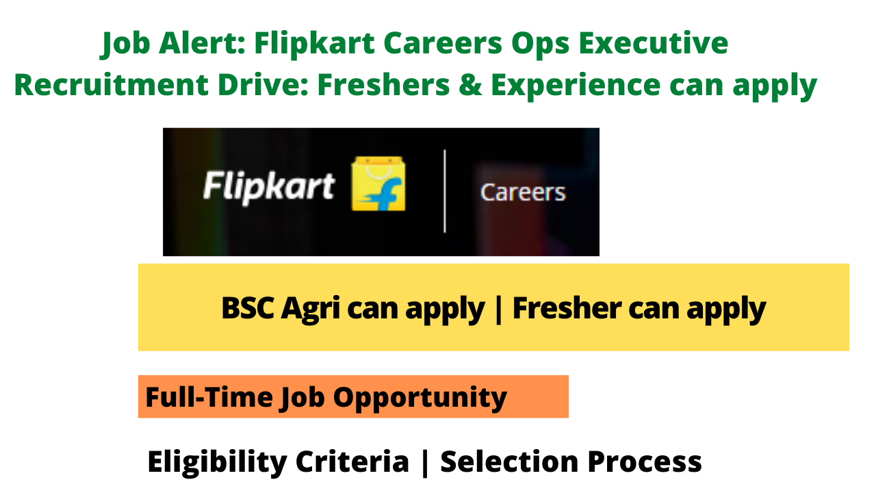 Flipkart Careers Ops Executive Recruitment Drive