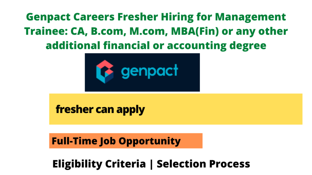 Genpact Careers Fresher Hiring For Management Trainee: CA, B.com, M.com ...