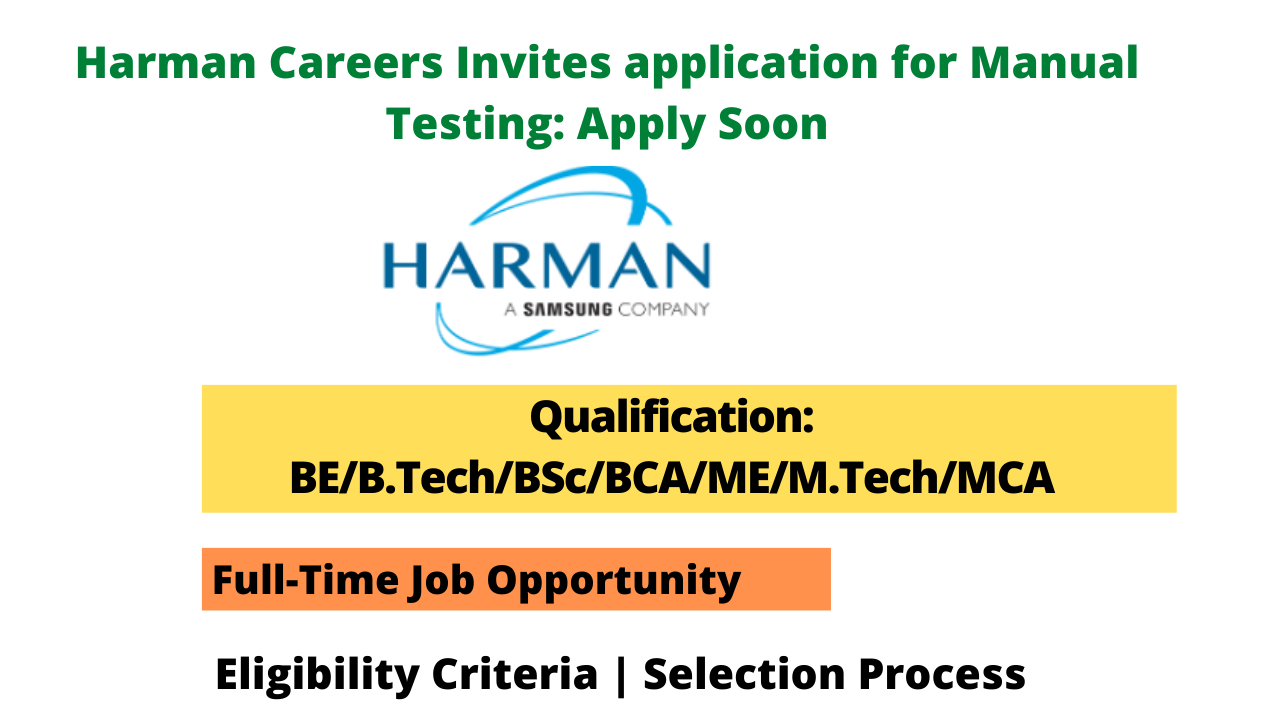 Harman Careers Invites application for Manual Testing