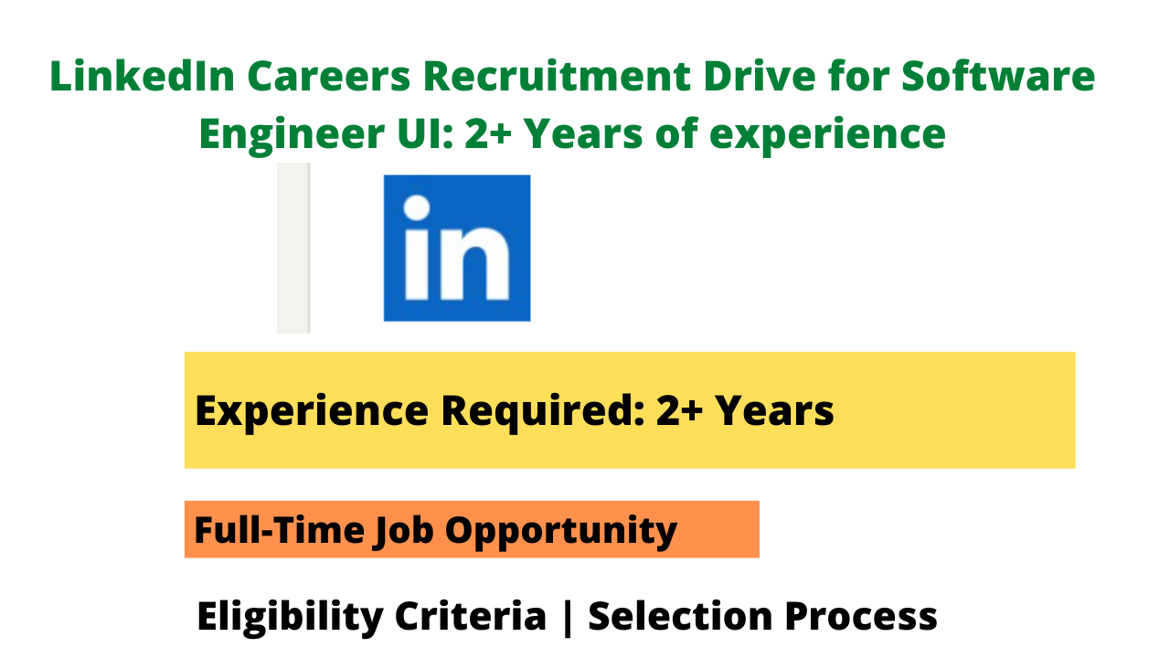 LinkedIn Careers Recruitment Drive for Software Engineer UI