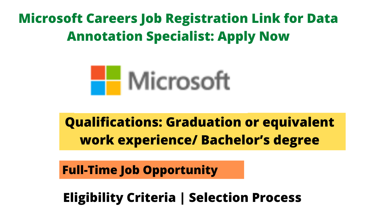 Microsoft Careers Job Registration Link for Data Annotation Specialist