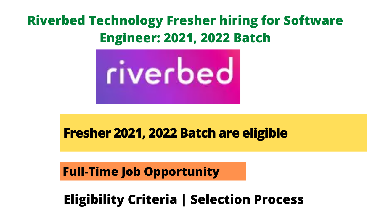 Riverbed Technology Fresher hiring for Software Engineer