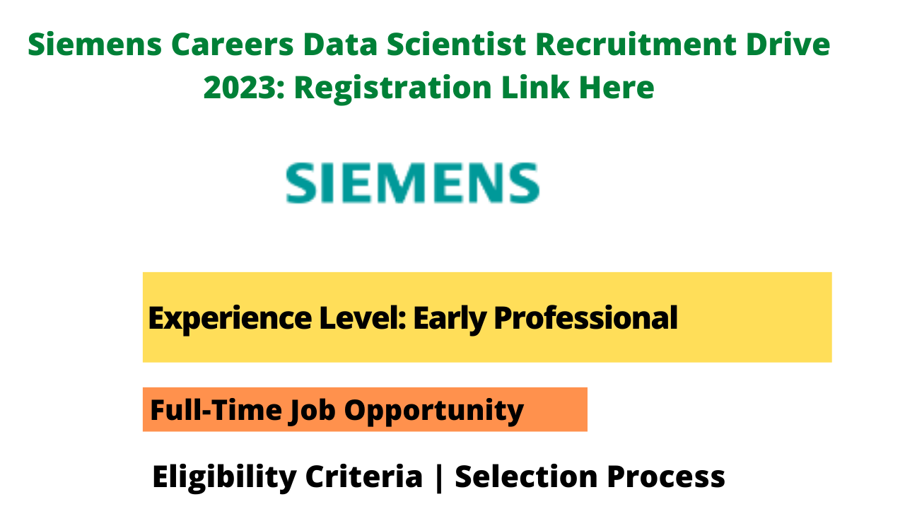 Siemens Careers Data Scientist Recruitment Drive 2023