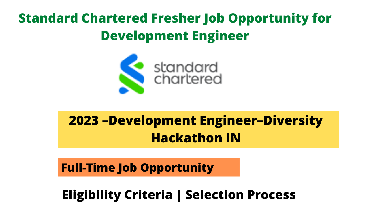 Standard Chartered Fresher Job Opportunity for Development Engineer