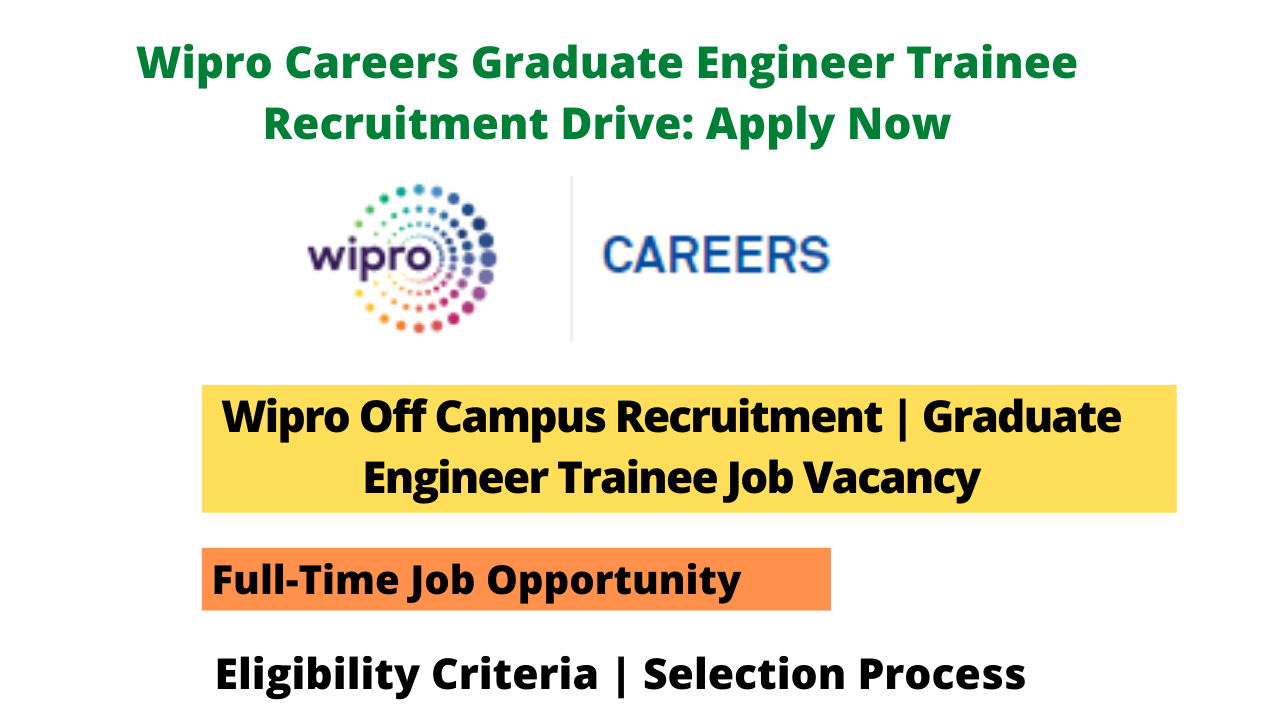 Wipro Careers Graduate Engineer Trainee Recruitment Drive