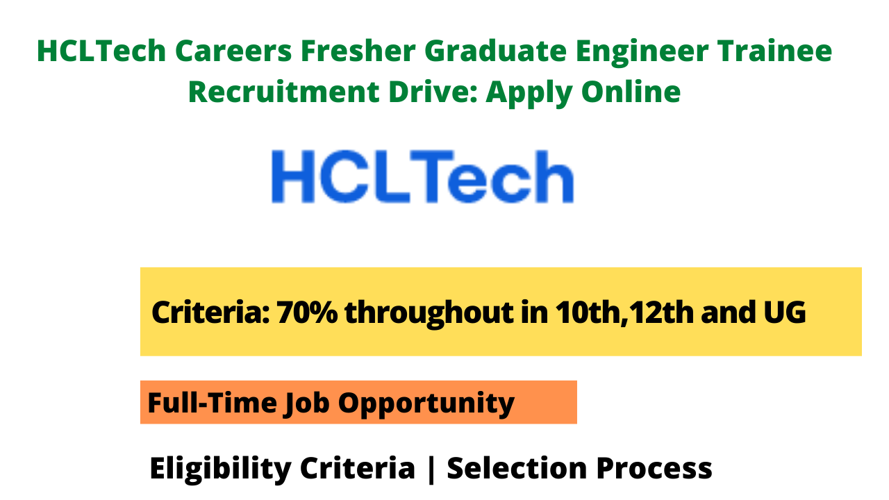 HCLTech Careers Fresher Graduate Engineer Trainee Recruitment Drive ...