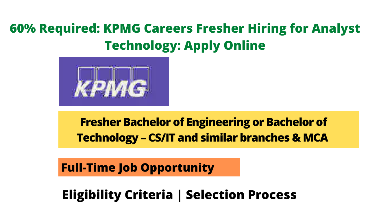 KPMG Careers Fresher Hiring for Analyst Technology