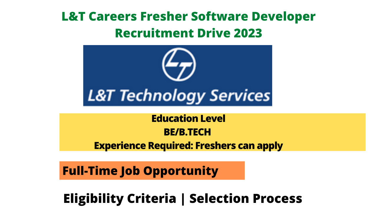 L&T Careers Fresher Software Developer Recruitment Drive 2023