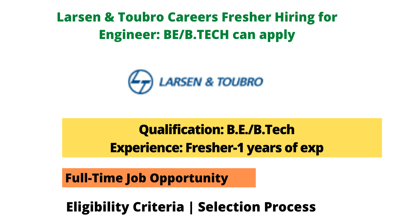 Larsen & Toubro Careers Fresher Hiring for Engineer