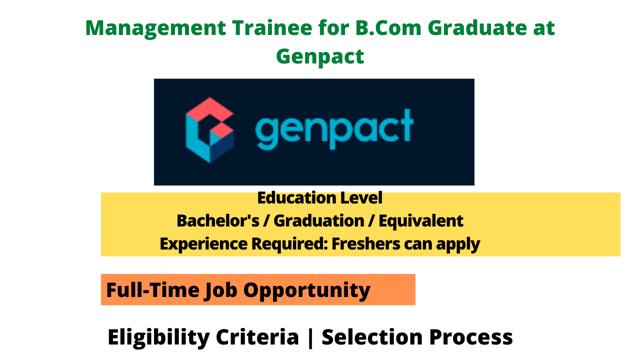 Management Trainee for B.Com Graduate at Genpact