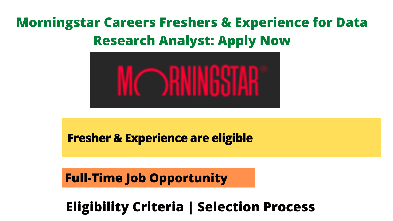 Morningstar Careers Freshers & Experience for Data Research Analyst