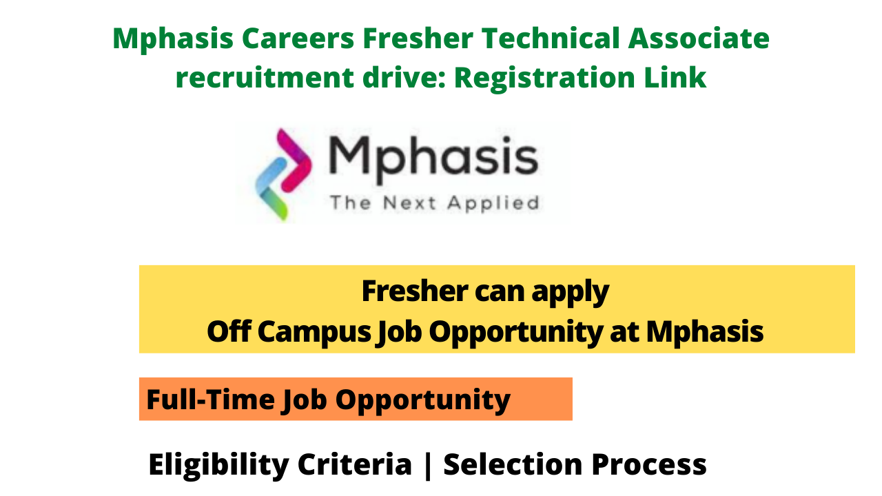 Mphasis Careers Fresher Technical Associate recruitment drive