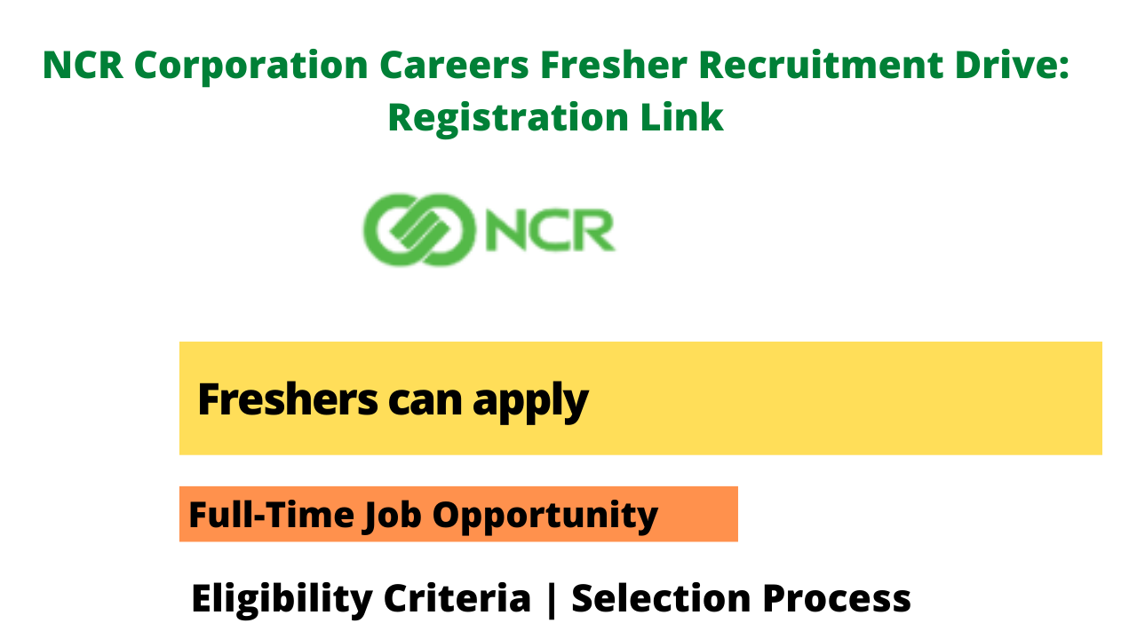 NCR Corporation Careers Fresher Recruitment Drive