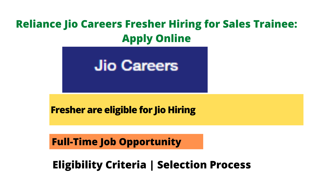 Reliance Jio Careers Fresher Hiring for Sales Trainee