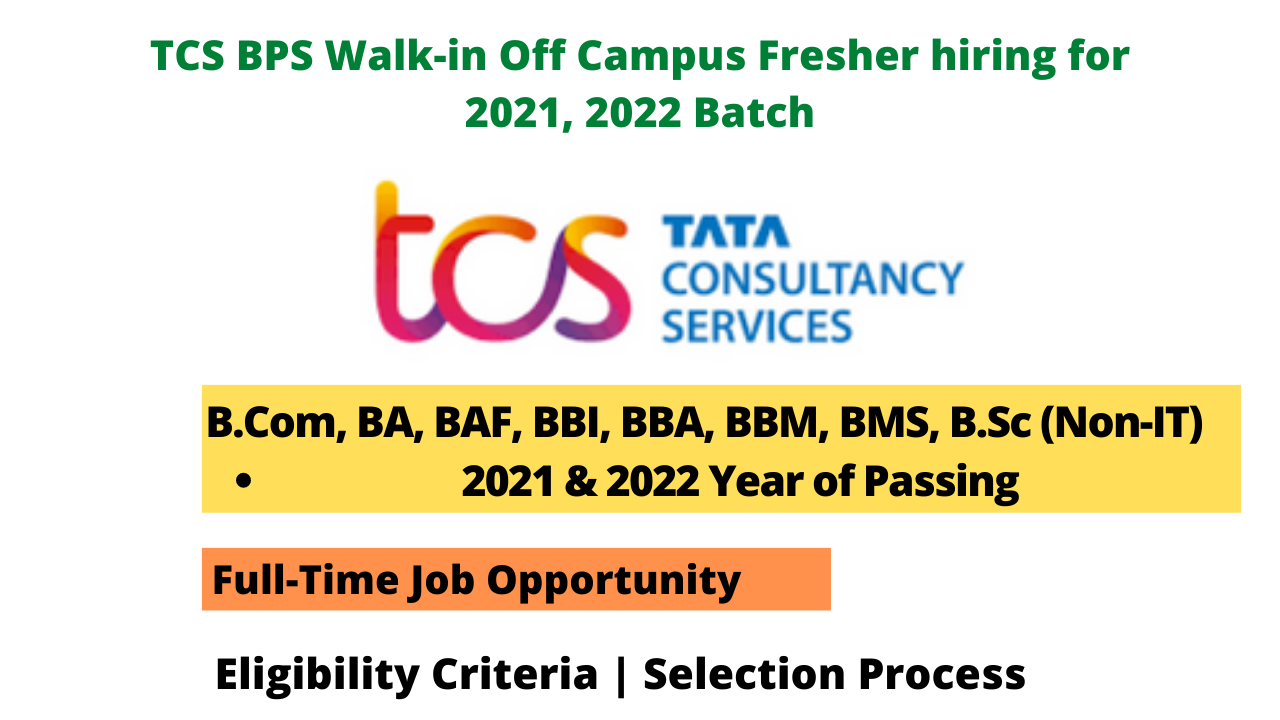 TCS BPS Walk-in Off Campus Fresher hiring