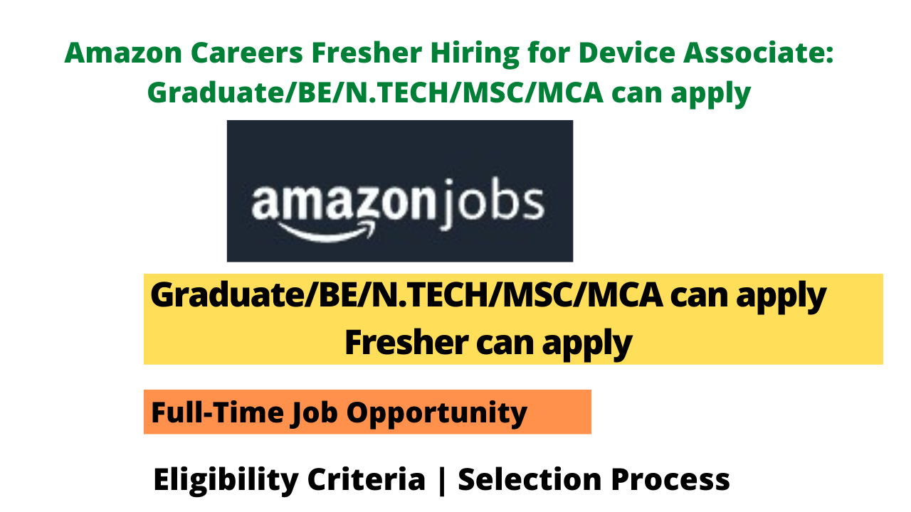 Amazon Careers Fresher Hiring for Device Associate