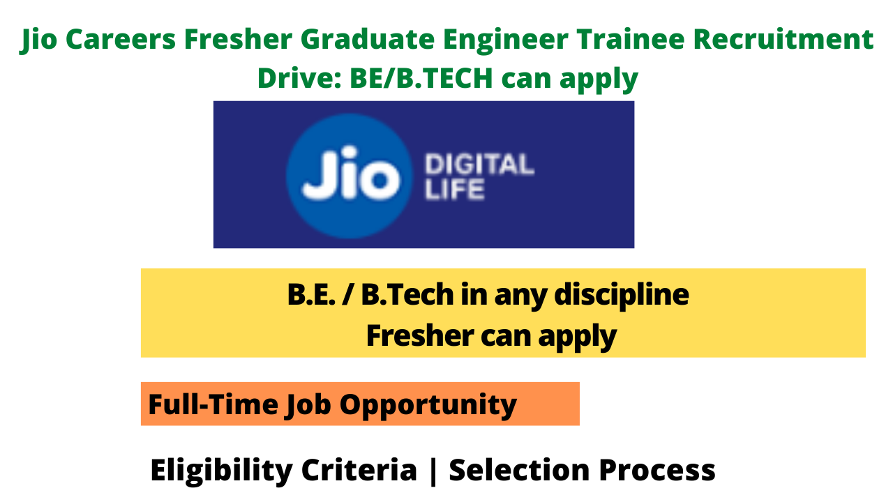 Jio Careers Fresher Graduate Engineer Trainee Recruitment Drive