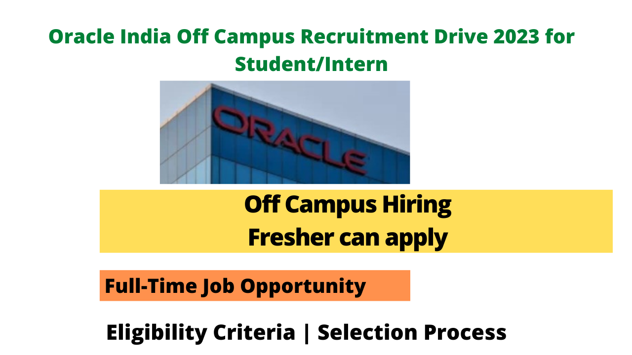 Oracle India Off Campus Recruitment Drive 2023