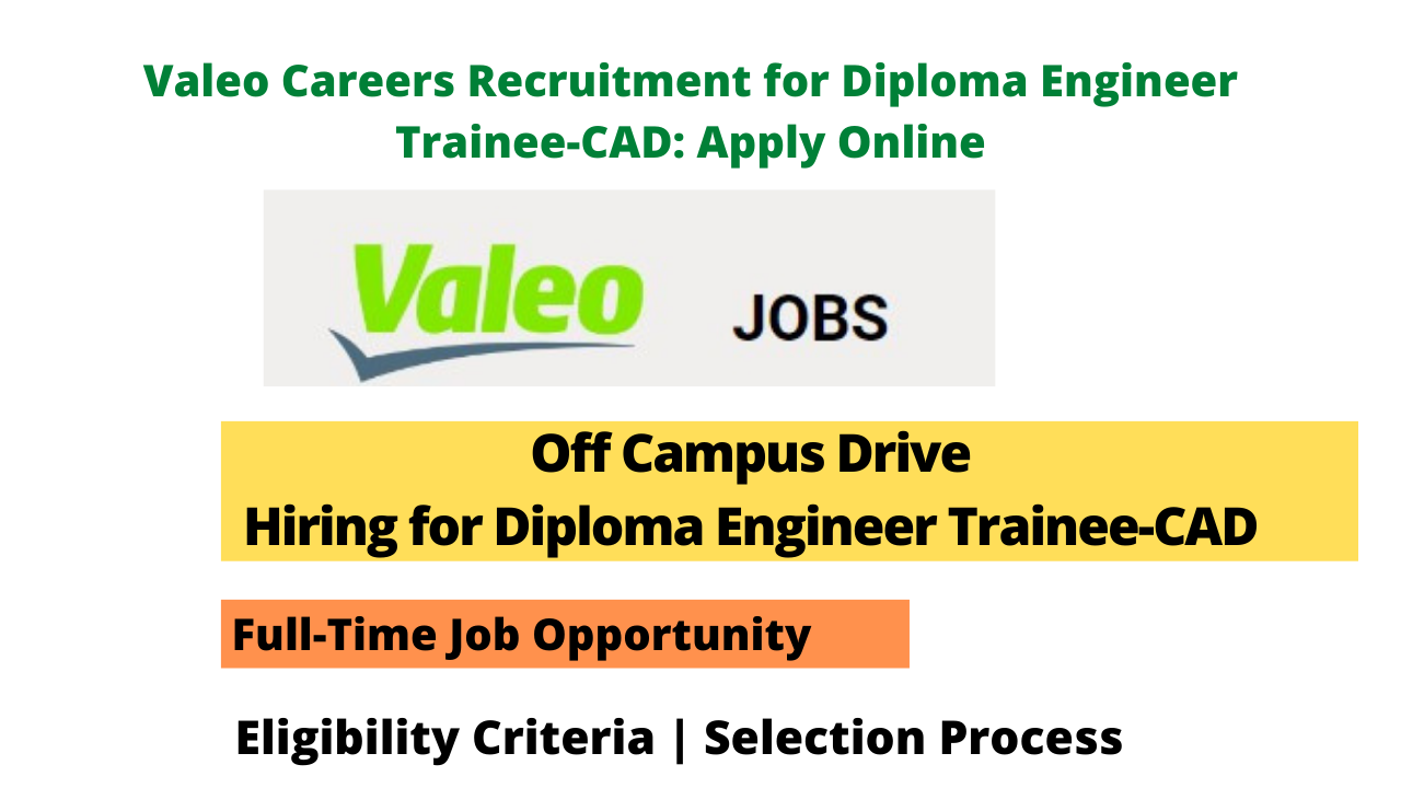 Valeo Careers Recruitment for Diploma Engineer Trainee