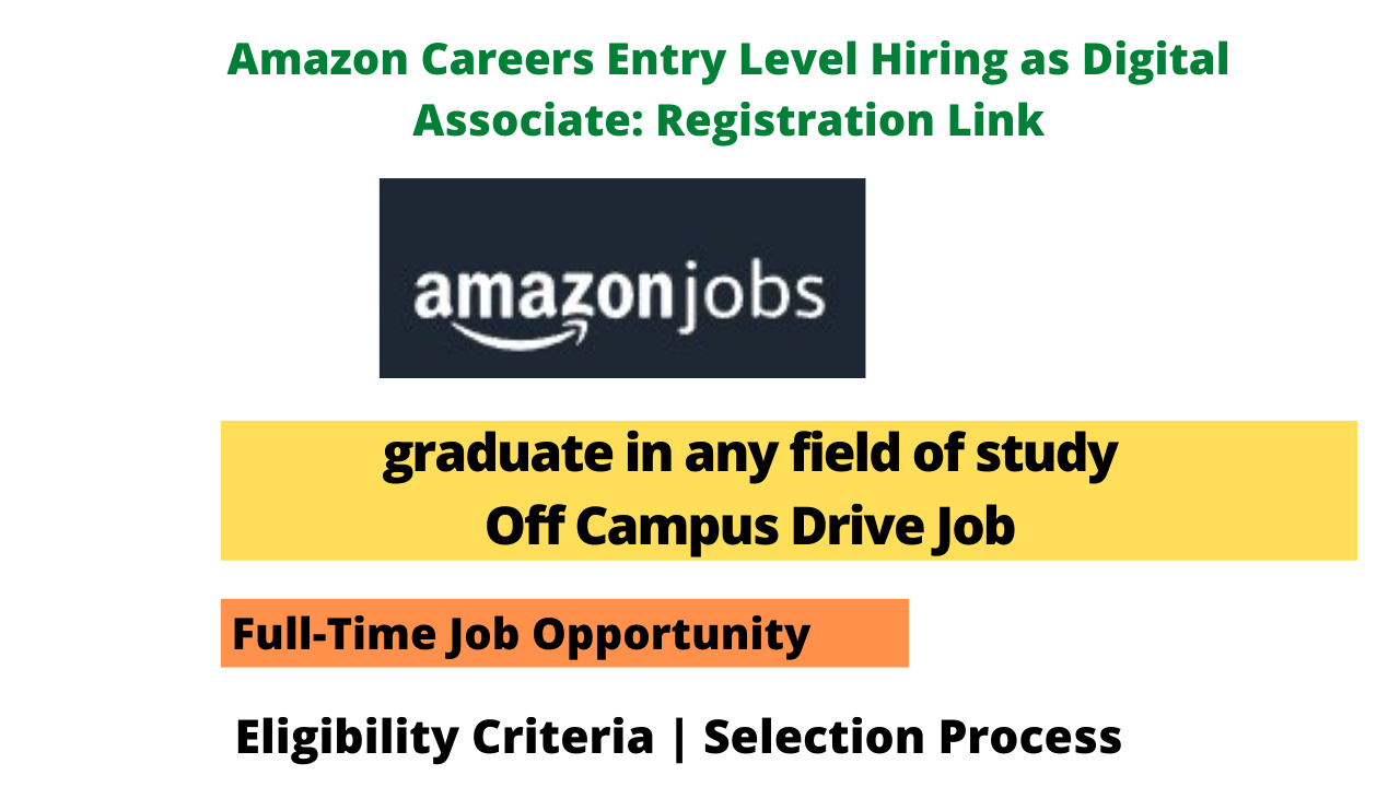 Amazon Careers Entry Level Hiring as Digital Associate Registration