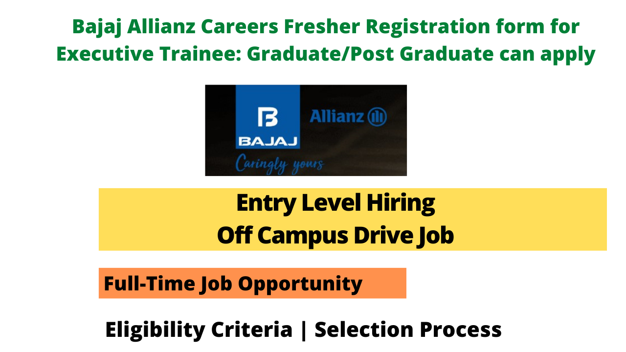 Bajaj Allianz Careers Fresher Registration form for Executive Trainee